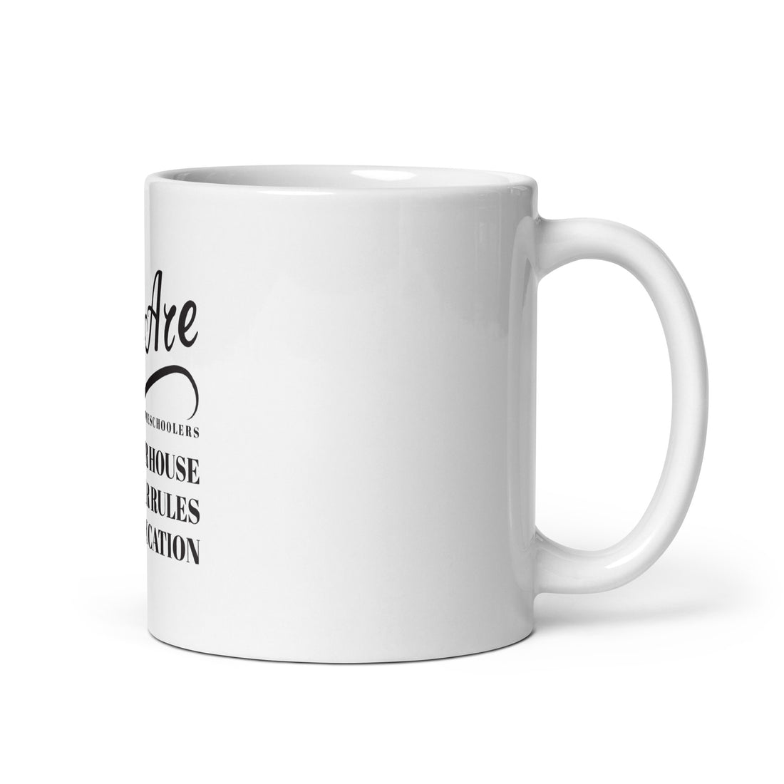 We Are Home schoolers Mug