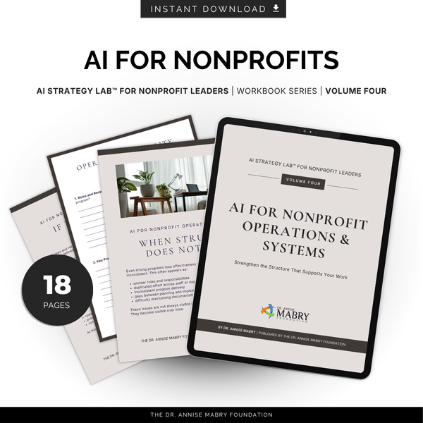AI for Nonprofit Operations & Systems: A Strategy Workbook for Nonprofit Leaders (Volume 4)