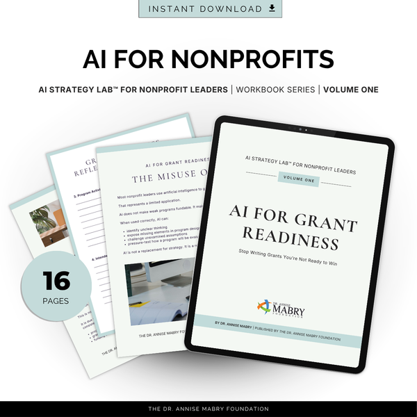 AI for Grant Readiness: A Strategy Workbook for Nonprofit Leaders (Volume 1)