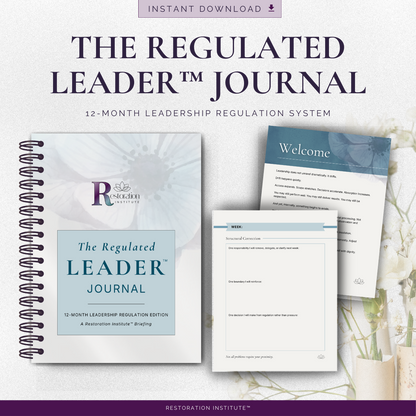 The Regulated Leader™ Journal | 12-Month Leadership Regulation Edition
