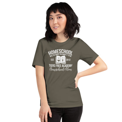 Tiers Free Home School Mom T-shirt