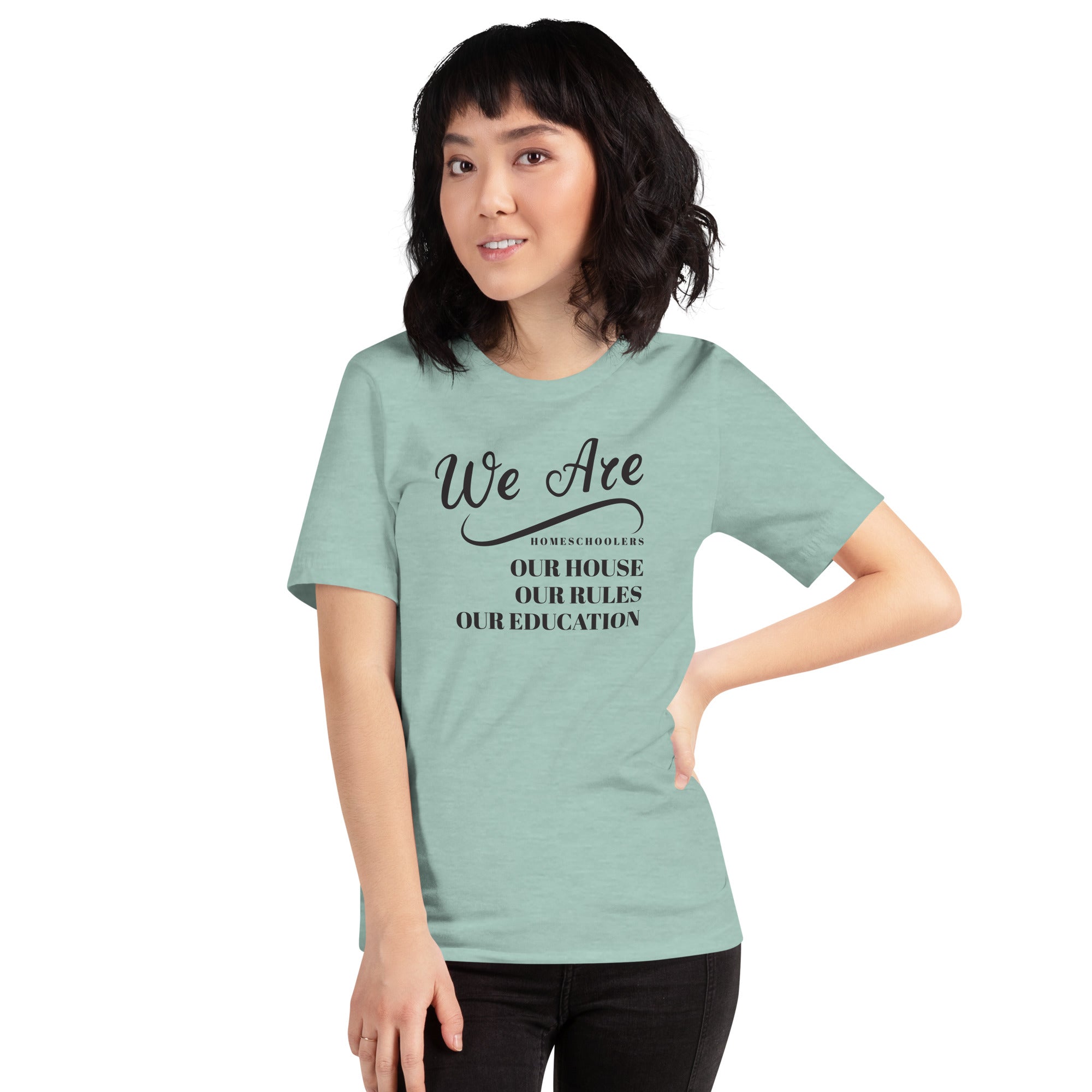 We Are Home schoolers TShirt