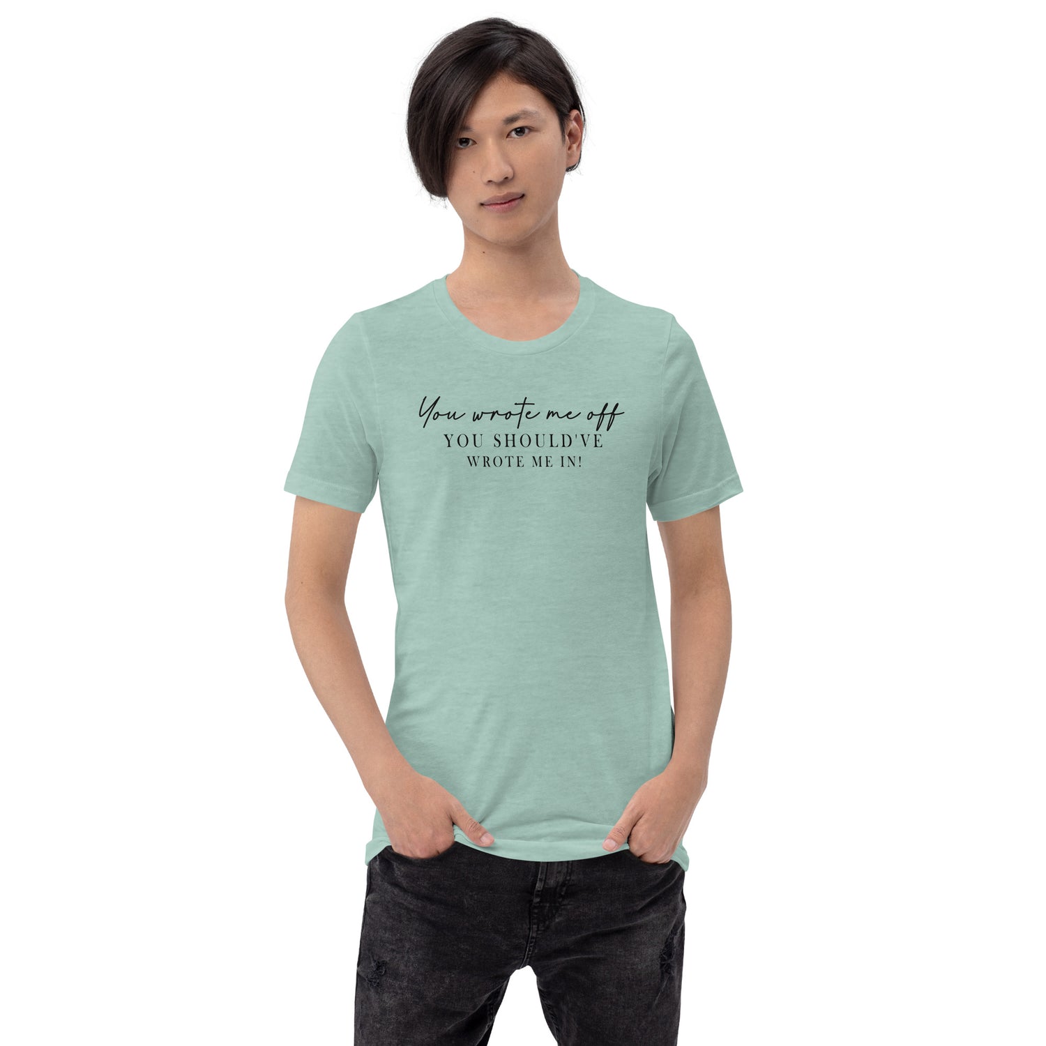 Wrote Me Off TShirt