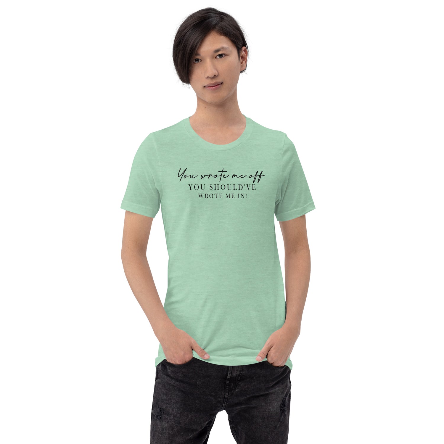 Wrote Me Off TShirt