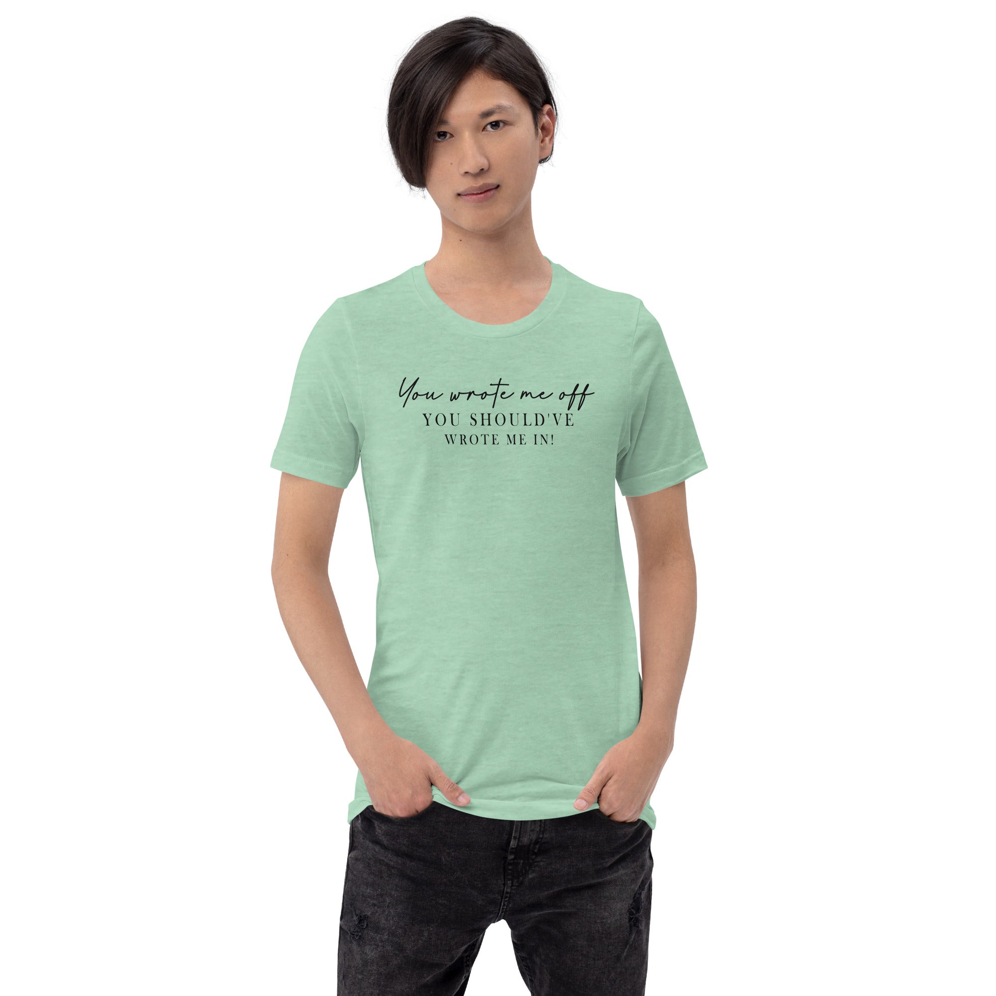 Wrote Me Off TShirt