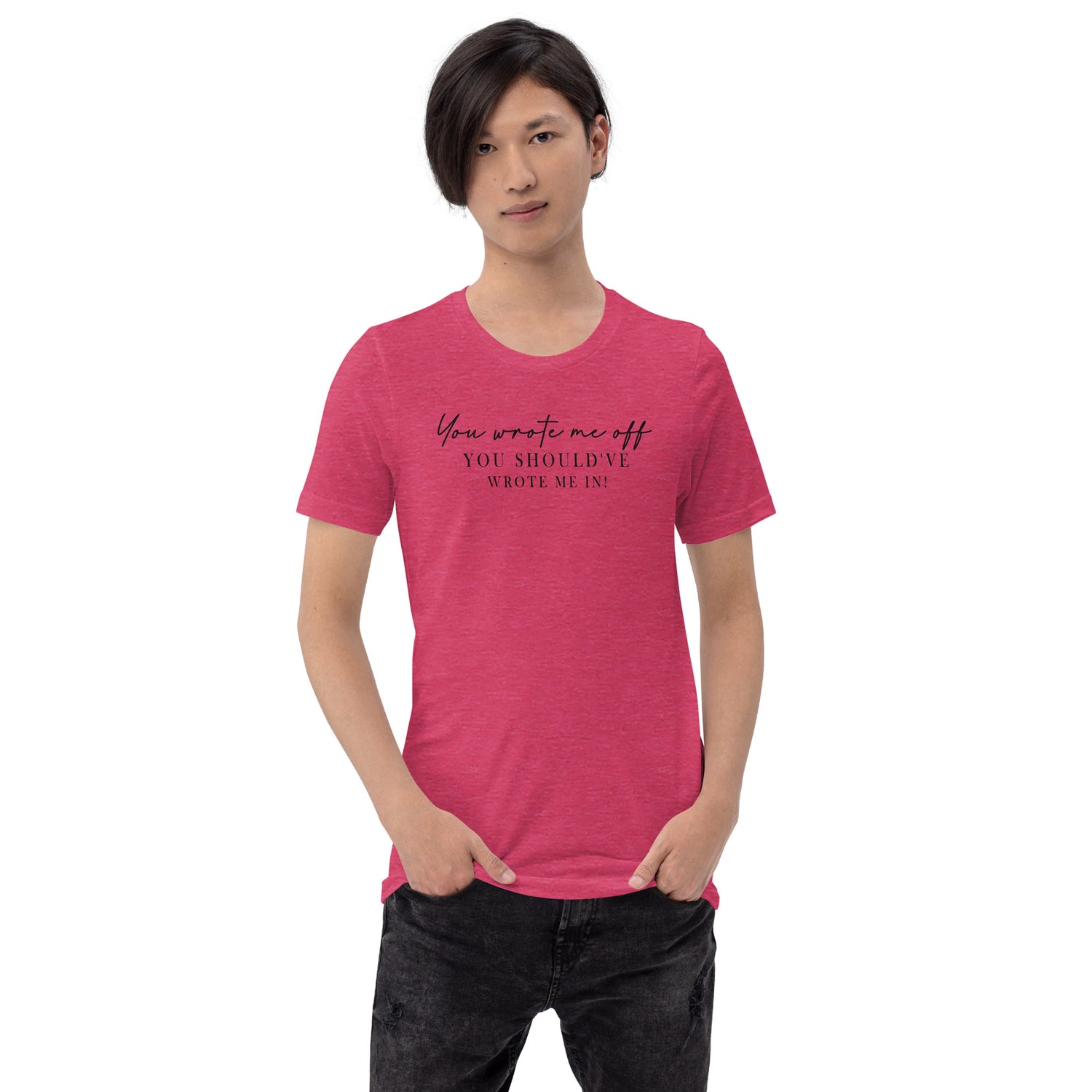 Wrote Me Off TShirt