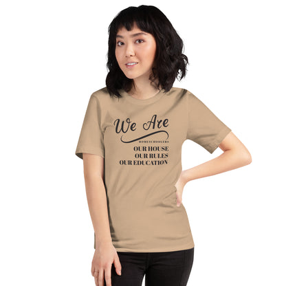 We Are Home schoolers TShirt