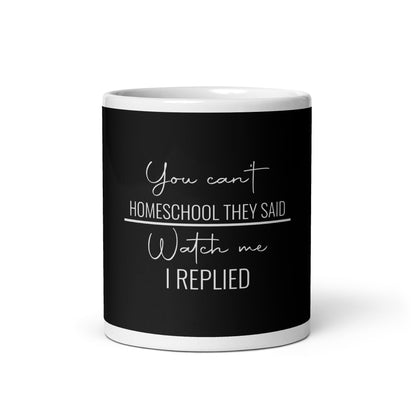 Watch Me Mug