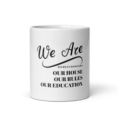 We Are Home schoolers Mug